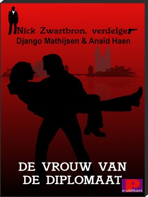 cover image of Nick Zwartbron, verdelger, De vrouw van de diplomaat
